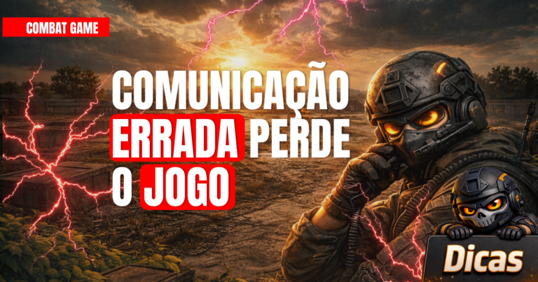 Dica CombatGame: comunicação errada perde jogo (e causa confusão)
